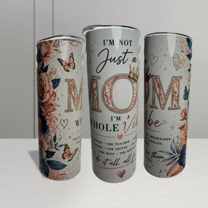 Whole Vibe Mom Tumbler™ | Mother’s Day Gift Cup | Mom Life Tumbler | 20oz